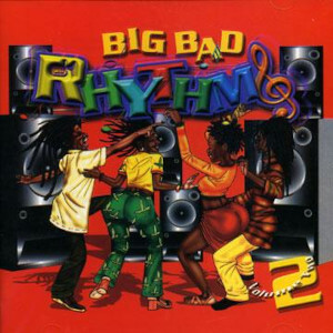 Big Bad Rhythms: Volume 2