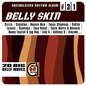 Greensleeves Rhythm Album #31: Belly Skin