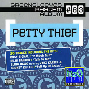 Greensleeves Rhythm Album #83: Petty Thief