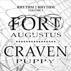 Rhythm 2 Rhythm Vol. 9: Fort Augustus & Craven Puppy
