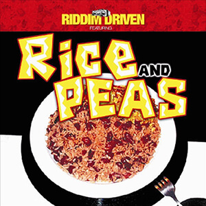 Riddim Driven: Rice And Peas