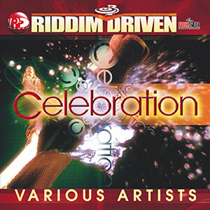 Riddim Driven: Celebration