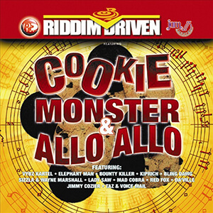 Riddim Driven: Cookie Monster & Allo Allo